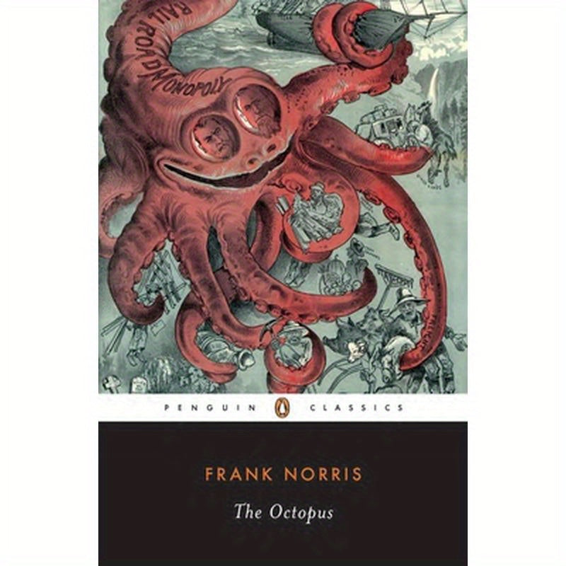 The Octopus: A Story of California