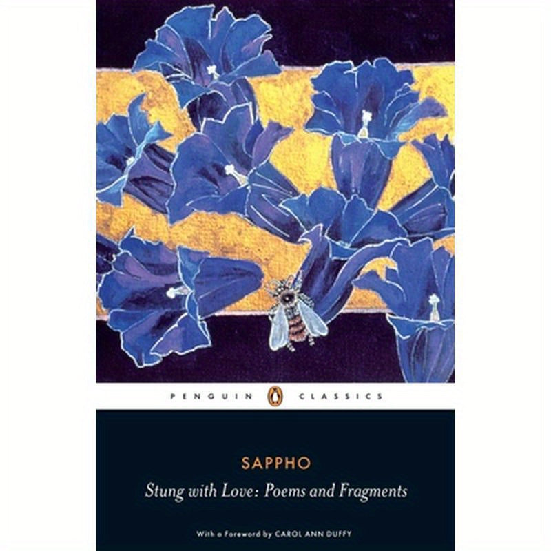 Stung with Love: Poems and Fragments