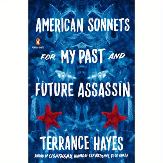 American Sonnets for My Past and Future Assassin