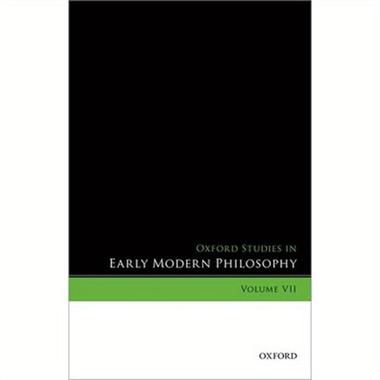 Oxford Studies in Early Modern Philosophy, Volume VII