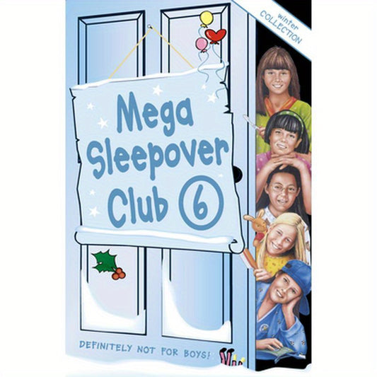 Mega Sleepover 6: Winter Collection