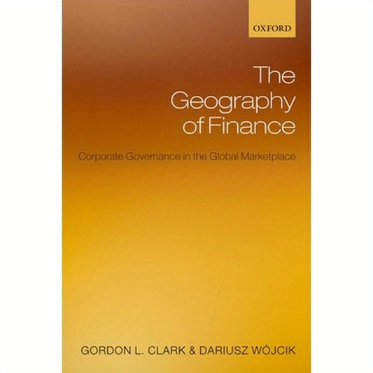 The Geography of Finance: Corporate Governance in a Global Marketplace