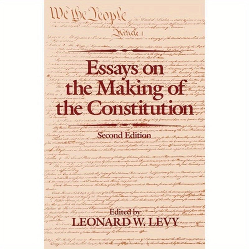 Essays on the Making of the Constitution, 2nd Edition