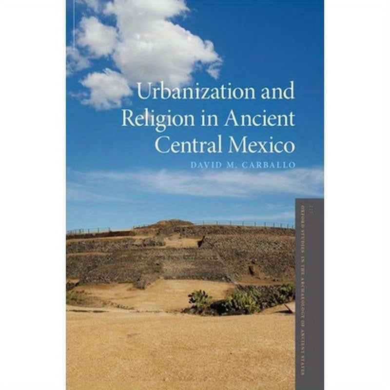 Urbanization and Religion in Ancient Central Mexico