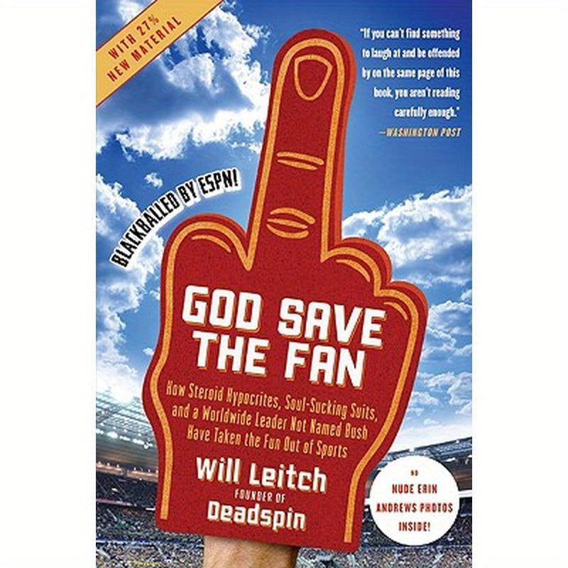God Save the Fan: How Steroid Hypocrites, Soul-Sucking Suits, and a Worldwide Leader Not Named Bush Have Taken the Fun Out of Sports