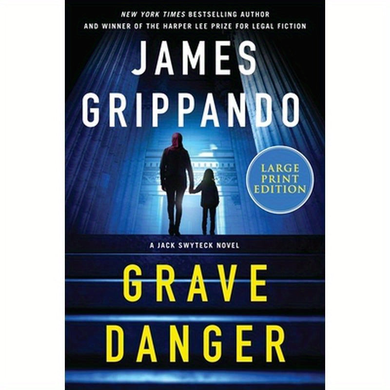 Grave Danger: A Jack Swyteck Novel