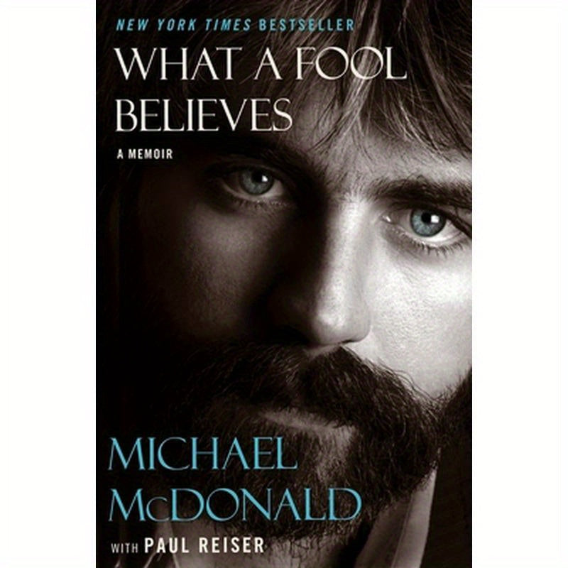 What a Fool Believes: A Memoir