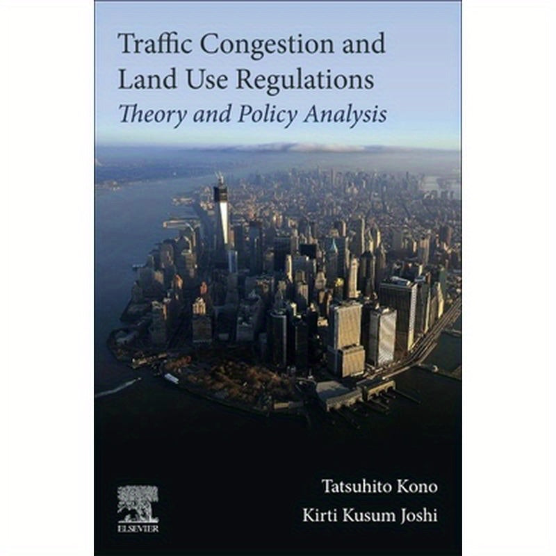 Traffic Congestion and Land Use Regulations: Theory and Policy Analysis