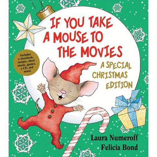 If You Take a Mouse to the Movies: A Special Christmas Edition: A Christmas Holiday Book for Kids [With CD (Audio)]