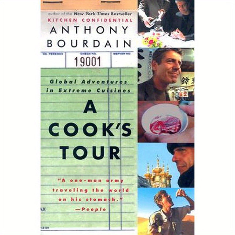 A Cook's Tour: Global Adventures in Extreme Cuisines