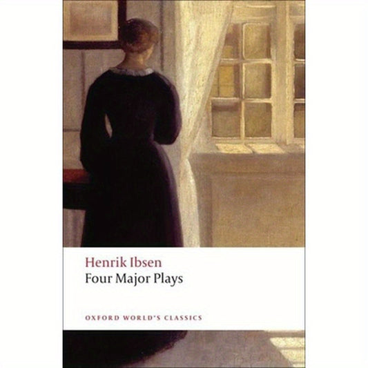 Four Major Plays: A Doll's House/Ghosts/Hedda Gabler/The Master Builder