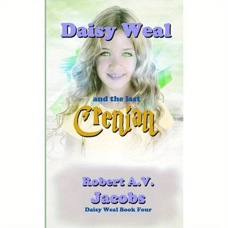 Daisy Weal and the Last Crenian