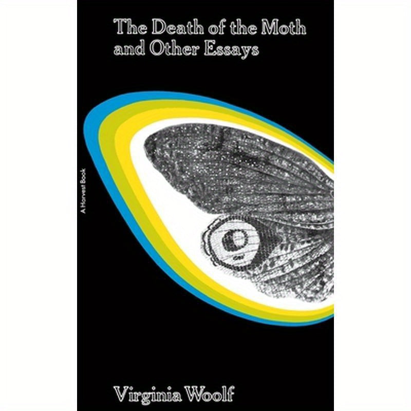 The Death of the Moth and Other Essays