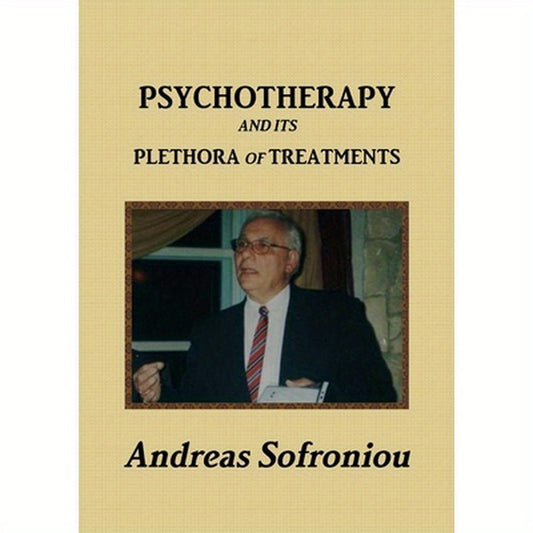 Psychotherapy and Its Plethora of Treatments
