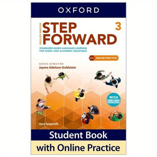 Step Forward Level 3 Student Book with Online Practice: Standards-Based Language Learning for Work and Academic Readiness