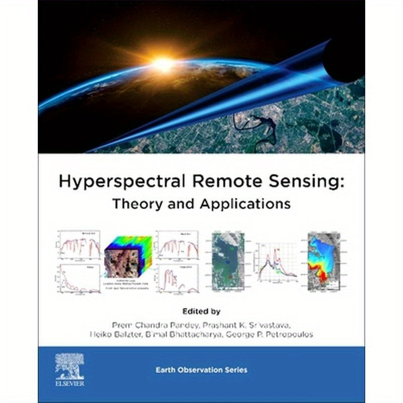 Hyperspectral Remote Sensing: Theory and Applications