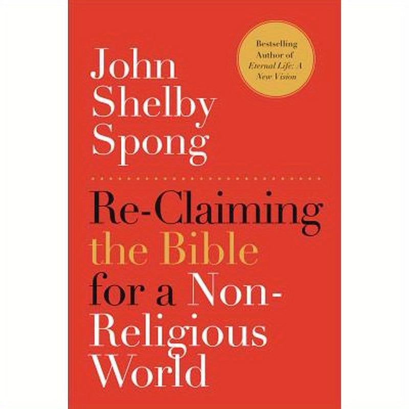 Re-Claiming the Bible for a Non-Religious World