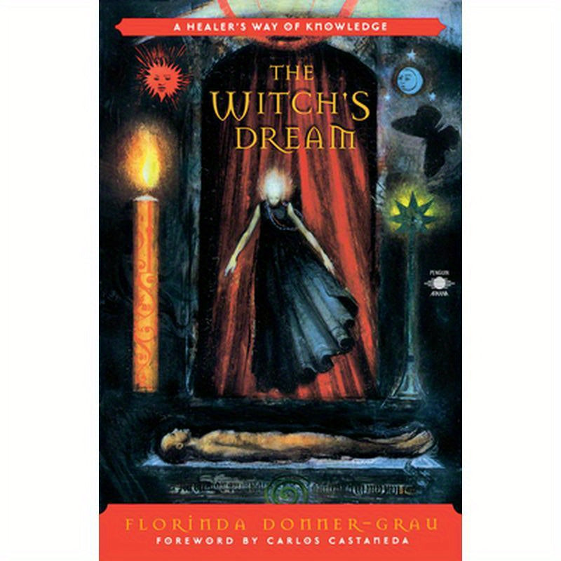 The Witch's Dream: A Healer's Way of Knowledge