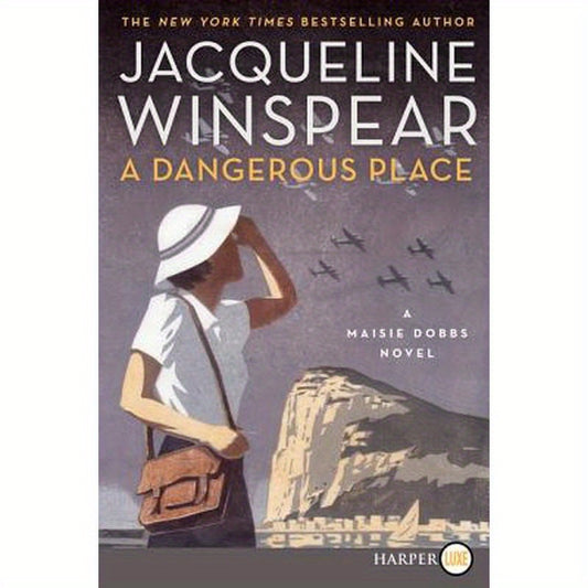 A Dangerous Place: A Maisie Dobbs Novel