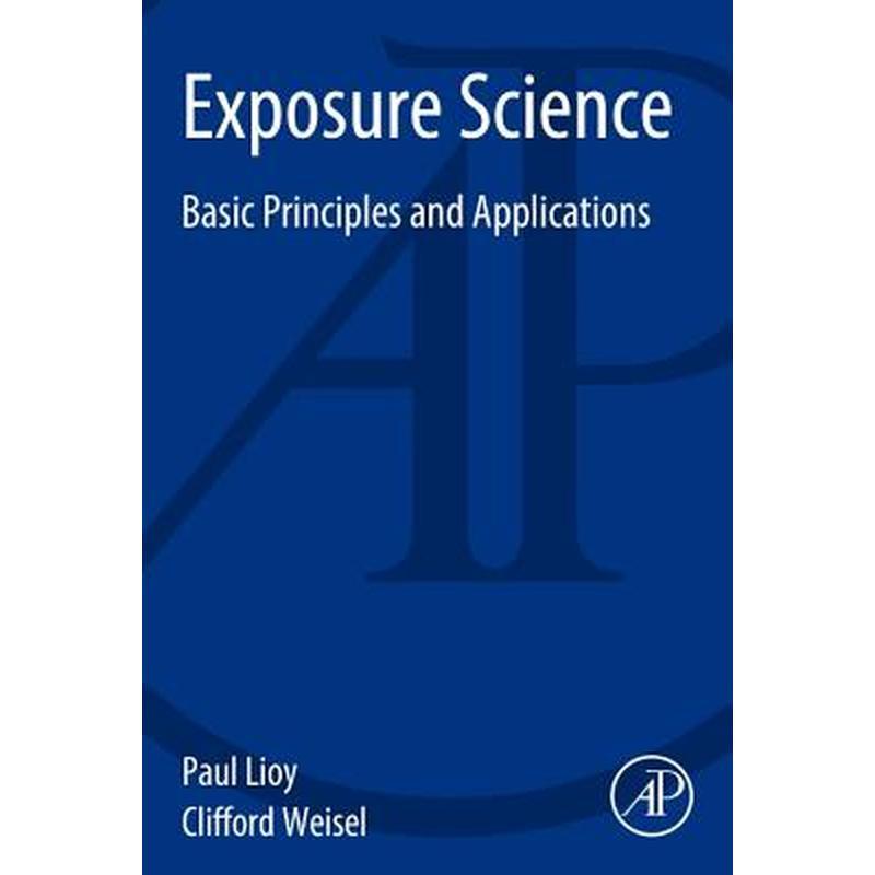 Exposure Science: Basic Principles and Applications