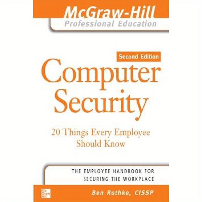 Computer Security: 20 Things Every Employee Should Know