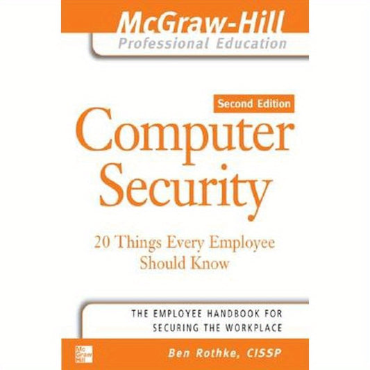 Computer Security: 20 Things Every Employee Should Know