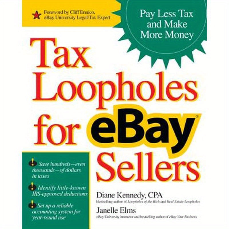 Tax Loopholes for Ebay Sellers: Pay Less Tax and Make More Money