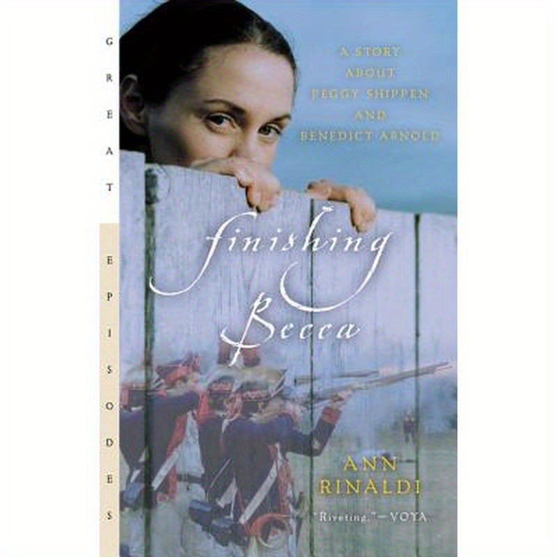 Finishing Becca: A Story about Peggy Shippen and Benedict Arnold