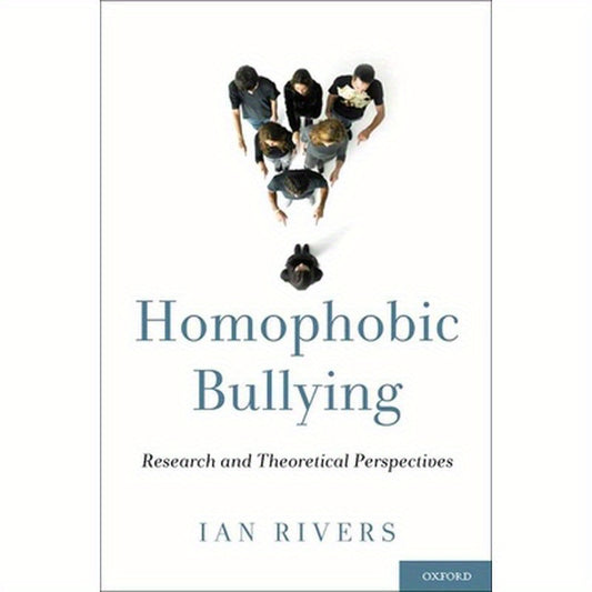 Homophobic Bullying: Research and Theoretical Perspectives