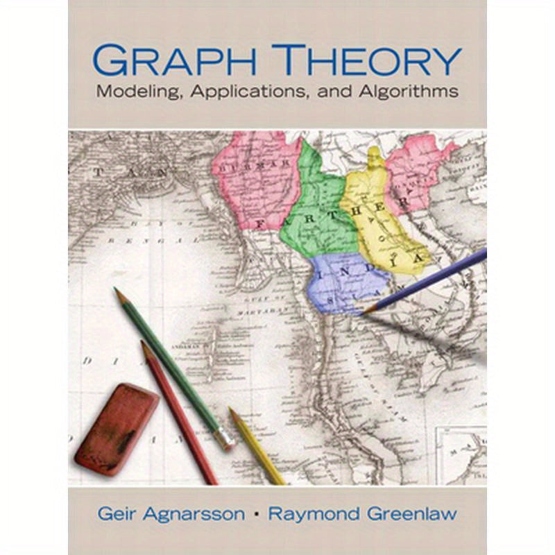 Graph Theory: Modeling, Applications, and Algorithms