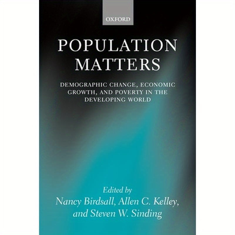 Population Matters: Demographic Change, Economic Growth, and Poverty in the Developing World