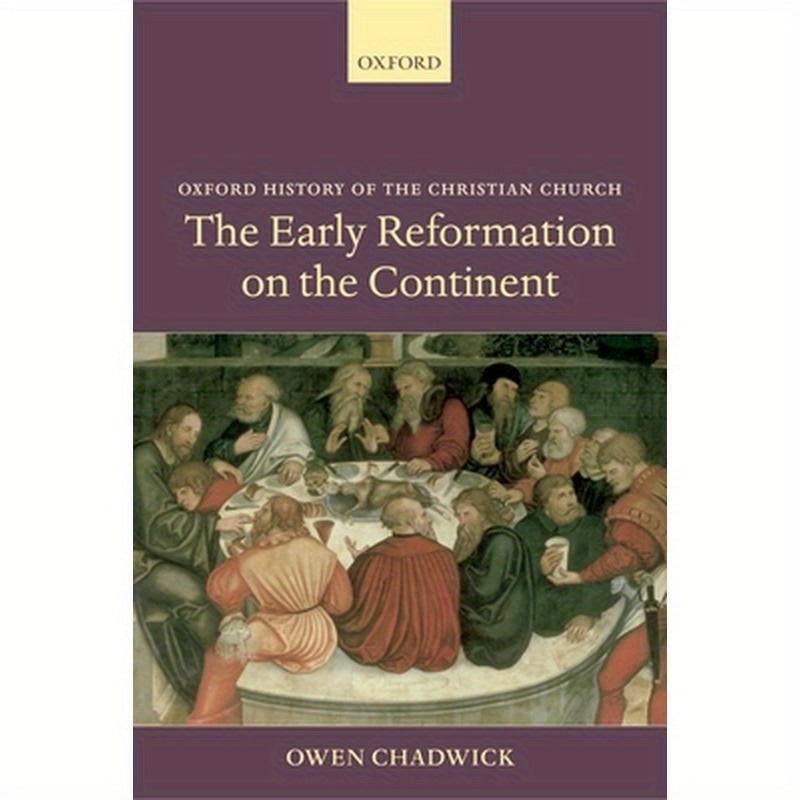 The Early Reformation on the Continent