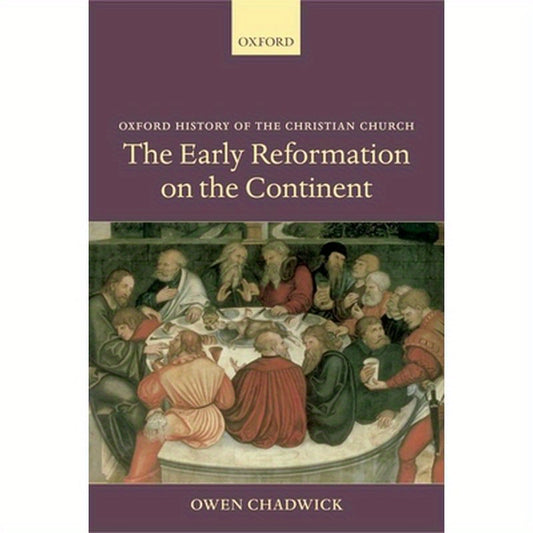 The Early Reformation on the Continent
