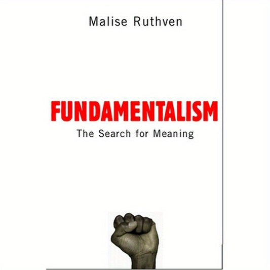 Fundamentalism: The Search for Meaning