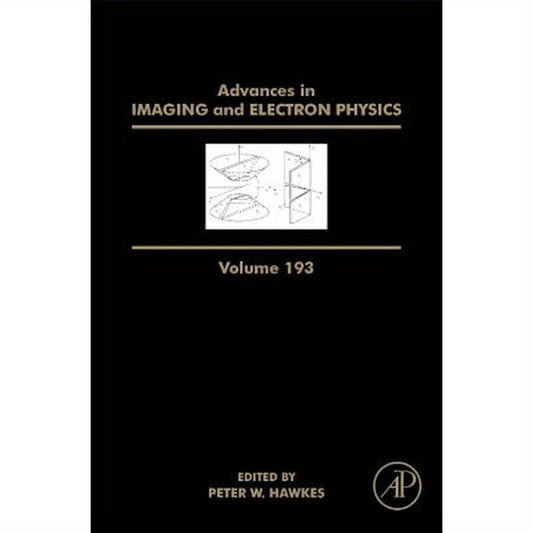 Advances in Imaging and Electron Physics: Volume 193