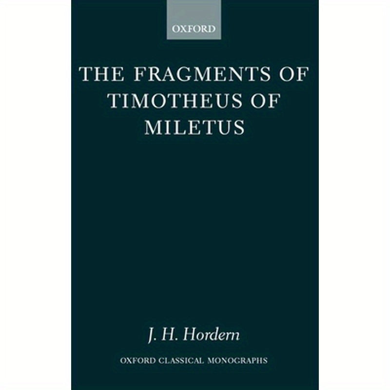 The Fragments of Timotheus of Miletus