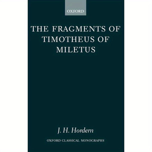 The Fragments of Timotheus of Miletus