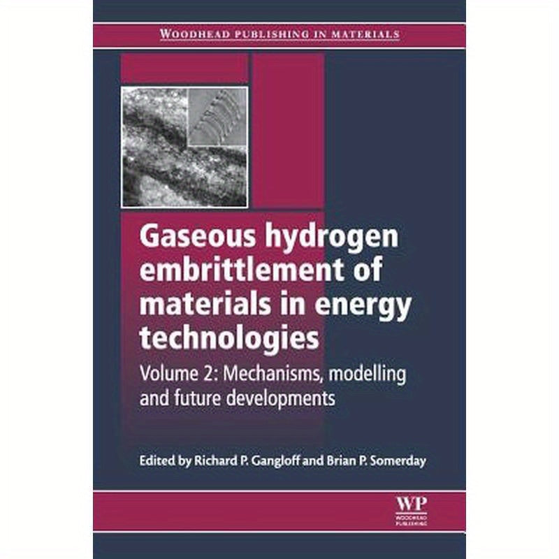 Gaseous Hydrogen Embrittlement of Materials in Energy Technologies: Mechanisms, Modelling and Future Developments
