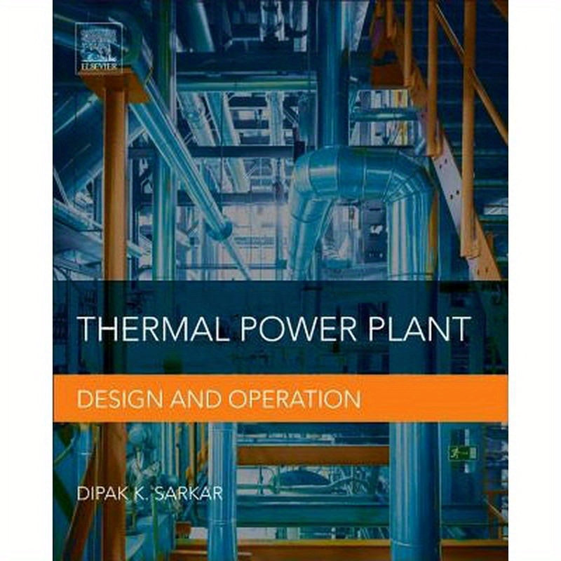 Thermal Power Plant: Design and Operation