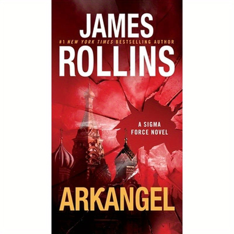 Arkangel: A SIGMA Force Novel