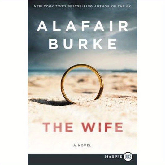 The Wife: A Novel of Psychological Suspense