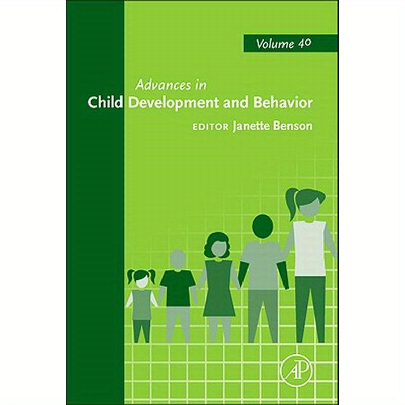 Advances in Child Development and Behavior: Volume 40