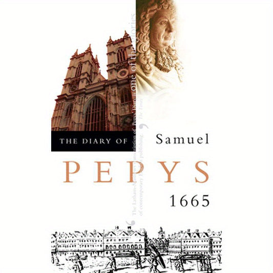 The Diary of Samuel Pepys: Volume VI - 1665