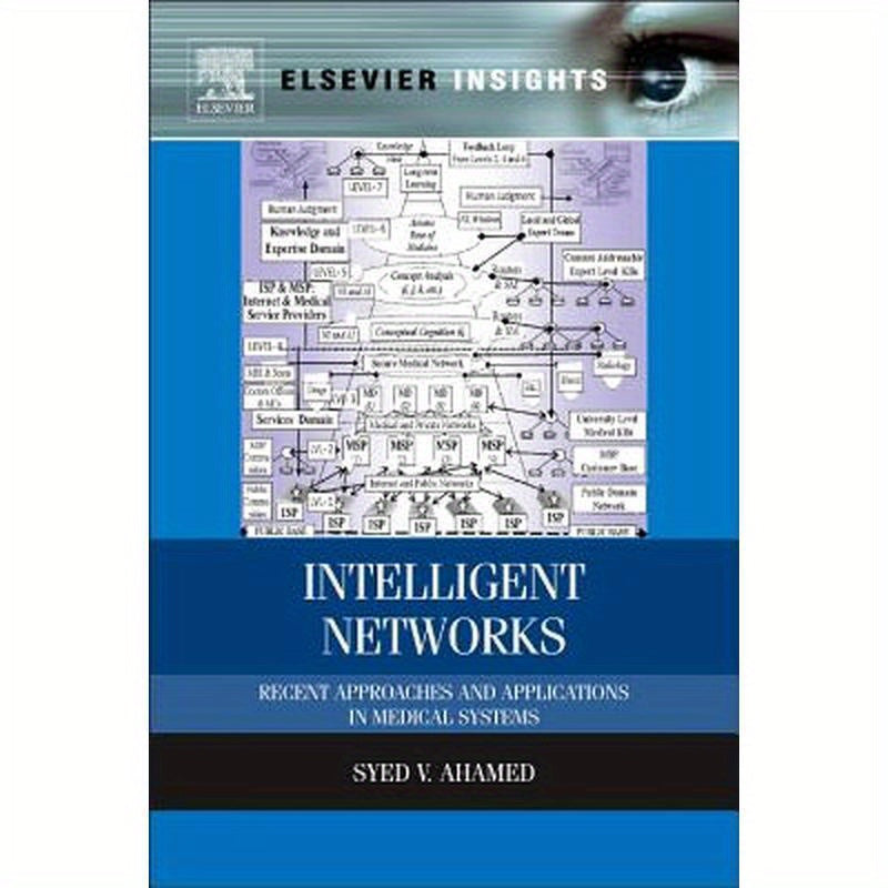 Intelligent Networks: Recent Approaches and Applications in Medical Systems