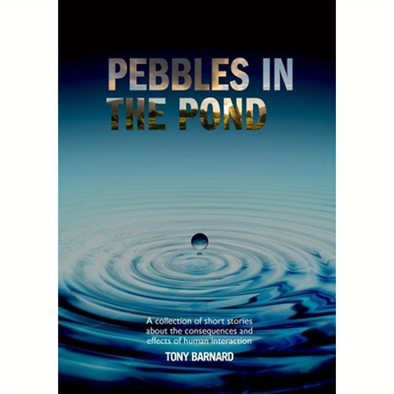 Pebbles in the Pond