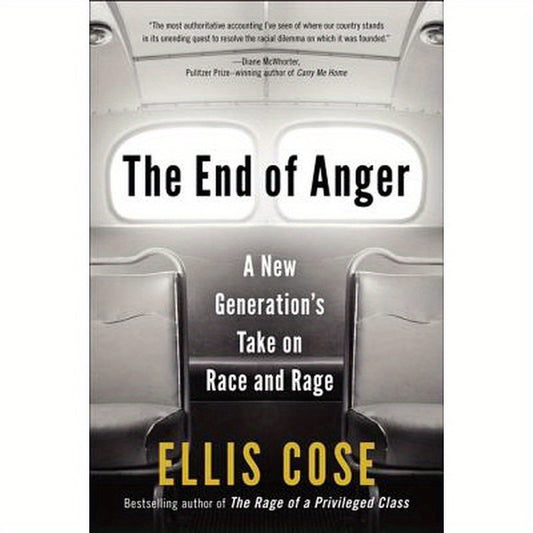 The End of Anger: A New Generation's Take on Race and Rage