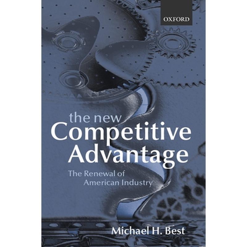 The New Competitive Advantage: The Renewal of American Industry
