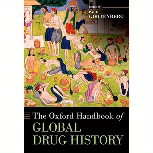 Oxford Handbook of Global Drug History