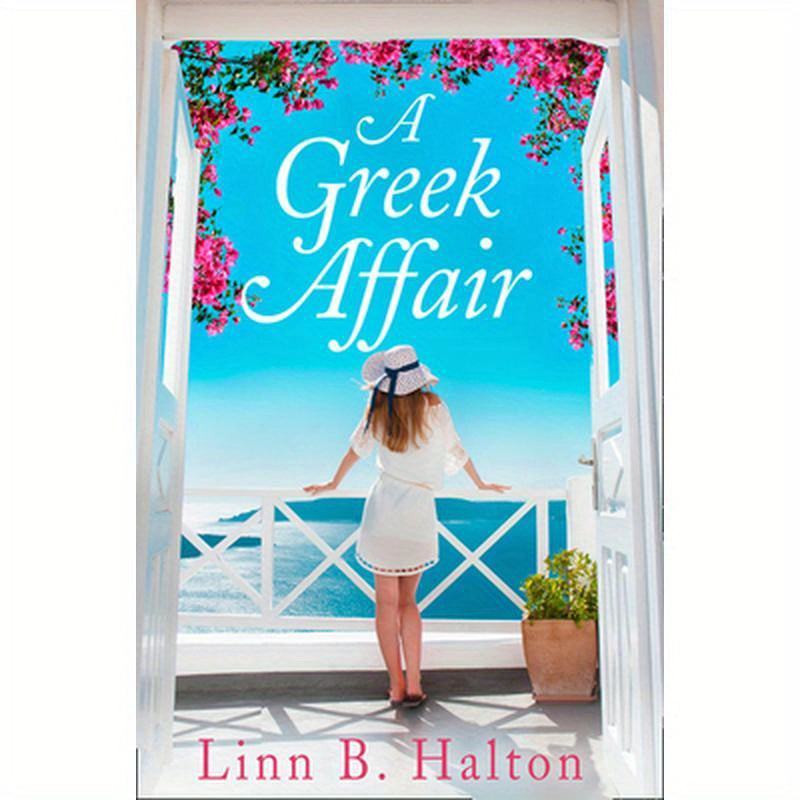 A Greek Affair: The perfect summer beach read set in gorgeous Greece