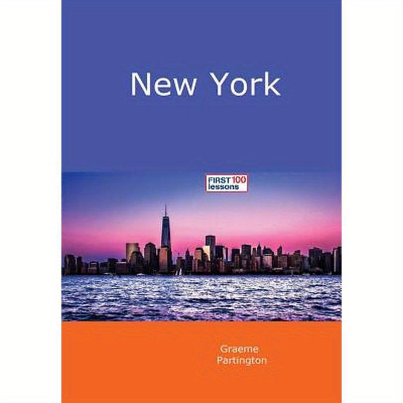 New York: First 100 Lessons